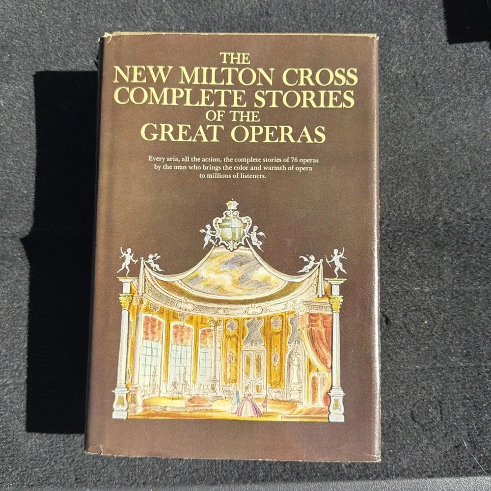 New Milton Cross' Complete Stories of the Great Operas by Gillian Cross 1955
